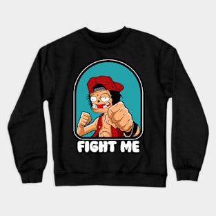 FIGHT ME Crewneck Sweatshirt